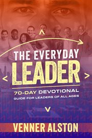 The Everyday Leader a 70-Day Devotional Guide for Leaders of All Ages cover image cdn