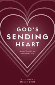 God's Sending Heart : Beating Through the Baptized in Christ cover image cdn