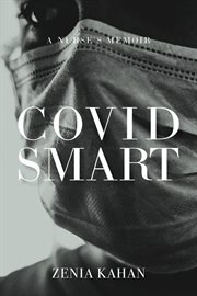 COVID Smart : A Nurse's Memoir cover image cdn