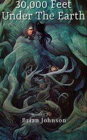 30,000 Feet Under the Earth cover image cdn