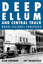 Deep Ellum and Central Track : Where Cultures Converged cover image cdn