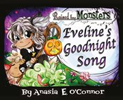 Raised by Monsters : Eveline's Goodnight Song cover image cdn