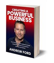 Creating a Powerful Business : The 12-step E-ttraction Method to Escape Corporate, Build Your Own Business and Wake up Inspired cover image cdn