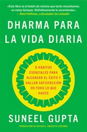 Everyday Dharma \ Dharma para la vida diaria : 8 hábitos esenciales para alcanzar el éxito y hallar satisfacción en todo lo que haces cover image cdn