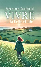 Vivre à la Belle étoile cover image cdn