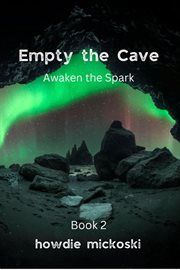 Empty the Cave : Awaken the Spark cover image cdn