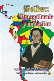 Bolívar: Un continente y un destino cover image cdn