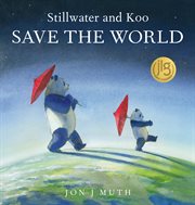 Stillwater and Koo Save the World cover image cdn