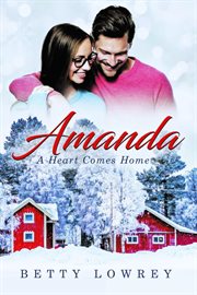 Amanda : A Heart Comes Home cover image cdn