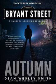Autumn : A Bryant Street Surreal Stories Collection cover image cdn