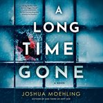A Long Time Gone cover image cdn