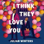 I Think They Love You cover image cdn