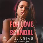 For Love or Scandal cover image cdn