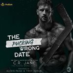 The Pucking Wrong Date cover image cdn