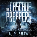 The Cascade Preppers cover image cdn