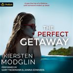 The Perfect Getaway cover image cdn