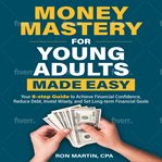 Money Mastery for Young Adults Made Easy cover image cdn