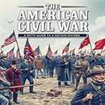 The American Civil War - a Witty Guide to a Nation Divided cover image cdn