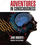 Adventures in Consciousness cover image cdn