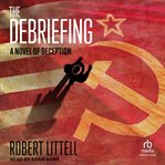 The Debriefing : A Novel of Deception cover image cdn