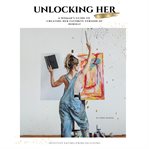 Unlocking Her: A Woman's Guide to Creating Her Favorite Version of Herself cover image cdn