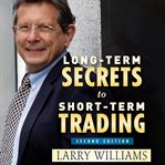 Long-Term Secrets to Short-Term Trading cover image cdn