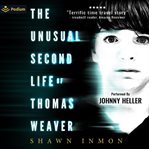 The Unusual Second Life of Thomas Weaver cover image cdn
