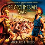 The Peloponnesian War: A Complete History of the Peloponnesian Conflict cover image cdn