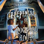 The Creepening of Dogwood House cover image cdn