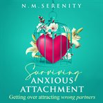 Surviving Anxious Attachment cover image cdn