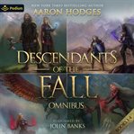 Descendants of the Fall Omnibus : Books #1-4 cover image cdn
