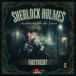 Sherlock Holmes, Sonderermittler Der Krone, Folge 13: Faustrecht cover image cdn