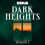 Dark Heights : Season Two cover image cdn