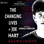 The Changing Lives of Joe Hart cover image cdn