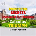 Princeton Secrets Uncovered for Effortless Calculus Triumph cover image cdn