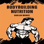 Bodybuilding Nutrition cover image cdn