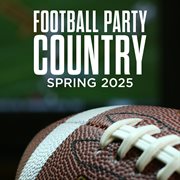 Football Party Country Spring 2025 cover image cdn