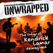 Unwrapped Vol. 9: The Songs Of Kendrick Lamar Reimagined cover image cdn