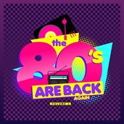 The 80S Are Back Again, Vol. 3 cover image cdn