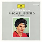 Irmgard Seefried - Ein Selbstporträt (Irmgard Seefried In Person) cover image cdn