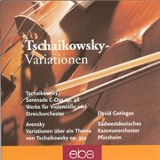 Tschaikowsky: Serenade Op. 48/Works For Violoncello & String Orchestra - Arenksy: Variations Op. 35A. Arenksy. Variations Op. 35a cover image cdn