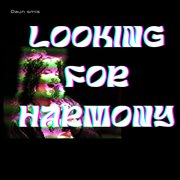 Looking For Harmony cover image cdn