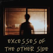 Excesses Of The Other Side cover image cdn