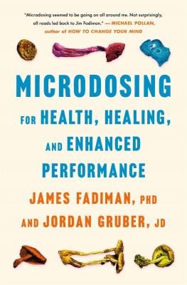 Microdosing for health, healing, and enhanced performance  cover image cdn