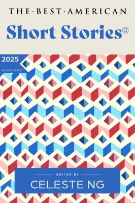 The best American short stories, 2025 : selected from U.S. and Canadian magazines  cover image cdn