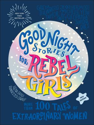 Good night stories for rebel girls : more than 100 tales of extraordinary women  cover image cdn