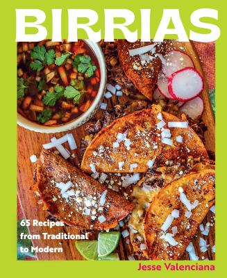 Birrias : 65 recipes from traditional to modern  cover image cdn