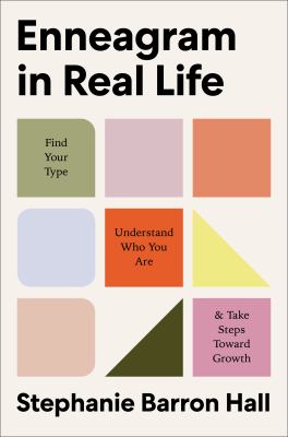 Enneagram in real life : find your type, understand who you are, & take steps toward growth  cover image cdn
