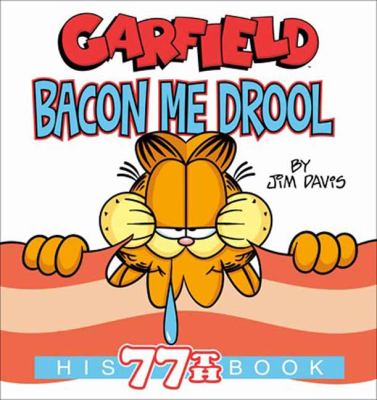 Garfield. Bacon me drool  cover image cdn