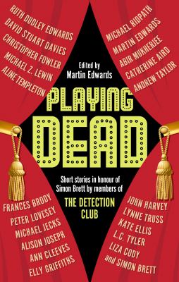 Playing dead : short stories in honour of Simon Brett by members of the Detection Club  cover image cdn